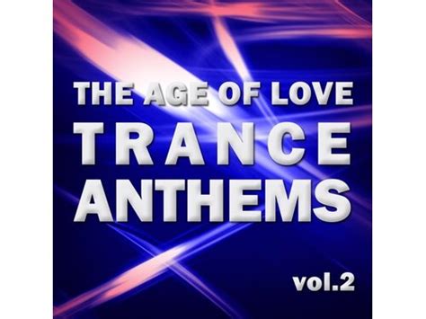  The Age Of Love - Un himno de trance con un ritmo adictivo y melodías etéreas