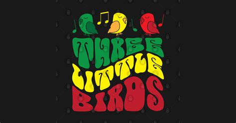 Three Little Birds: Un himno reggae que invita a la calma y al baile con su ritmo contagioso